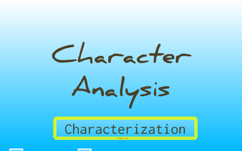 Character Analysis by Kendall Brinker on Prezi