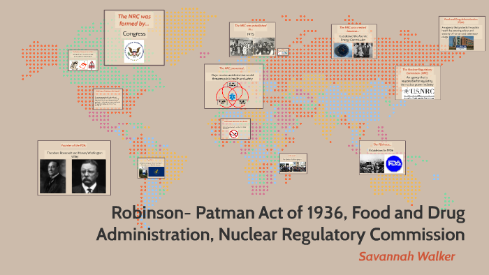 Robinson- Patman Act of 1936, Food and Drug Administration, by Savannah ...
