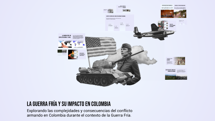La Guerra Fría y su Impacto en Colombia by Juan David Bedoya De León on ...