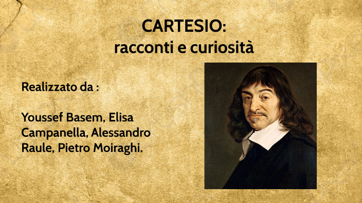 Cartesio by elisa campanella on Prezi