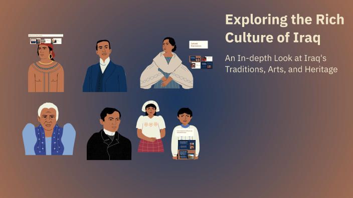 Exploring the Rich Culture of Iraq by ERVA BEYATLI on Prezi