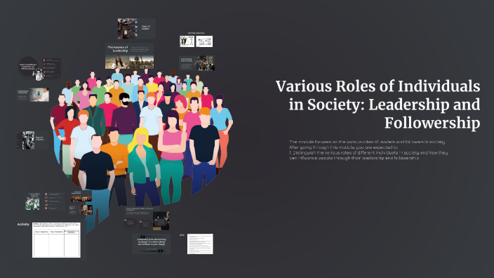 Various Roles of Individuals in Society: Leadership and Followership by ...