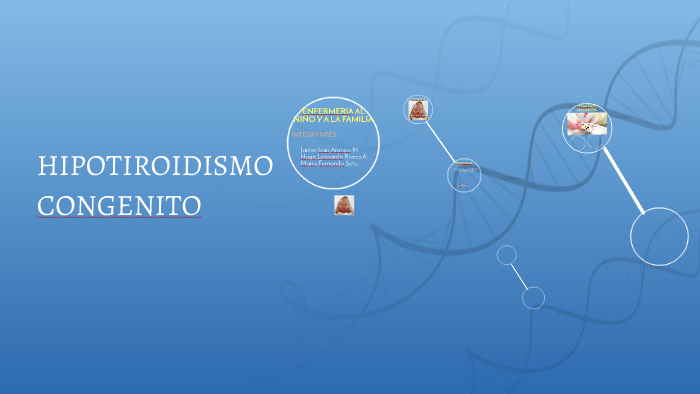 Hipotiroidismo Congenito By James Ivan Arango Martinez On Prezi Next