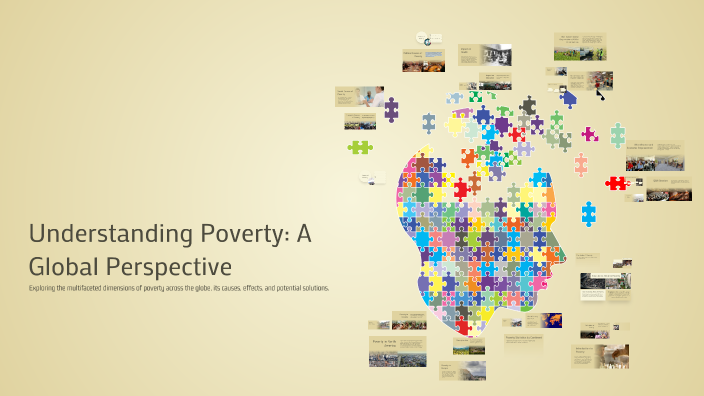 Understanding Poverty: A Global Perspective by Paulina Detyna on Prezi