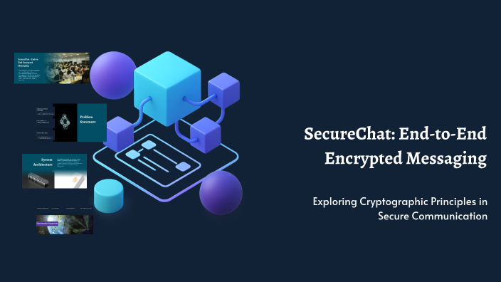 SecureChat: End-to-End Encrypted Messaging by Бекарыс Көрегенұлы on Prezi