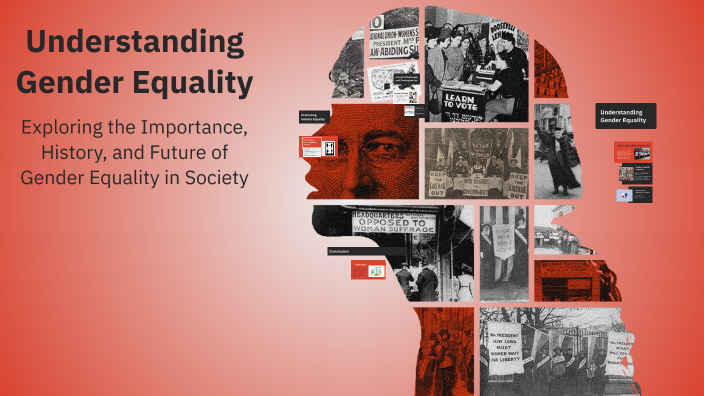 Understanding Gender Equality by Van Khanh Truong on Prezi