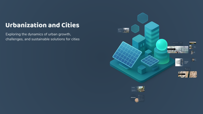 Urbanization and Cities by Andrian Patagui on Prezi
