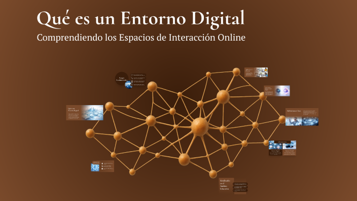 Qué es un Entorno Digital by Araceli Hernández on Prezi