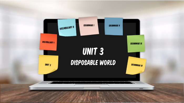 UNIT 3: Disposable World by Eric Abrantes Vilalta on Prezi