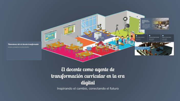 El docente como agente de transformación curricular en la era digital ...