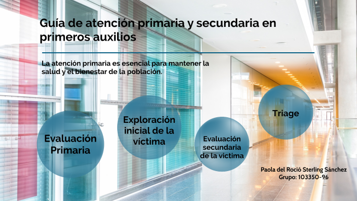 Atencion Primaria Y Secundaria En Primeros Auxilios prezi.com