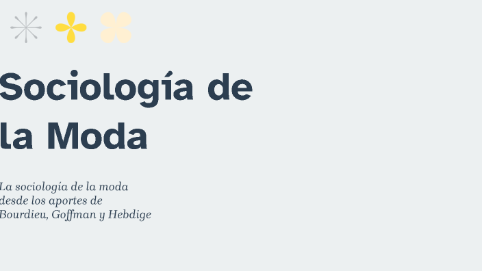 Sociología de la Moda by Potenciando el Ser Docente on Prezi