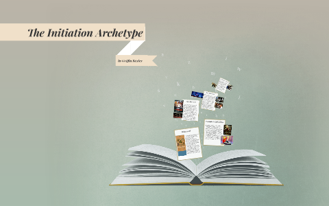 The Initiation Archetype By G Baxley On Prezi Next