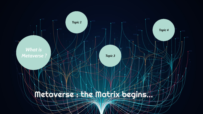 Metaverse : The Matrix begins... by Laura LAILLER on Prezi