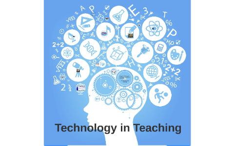 Technology in Teaching by Lacey Fitts on Prezi