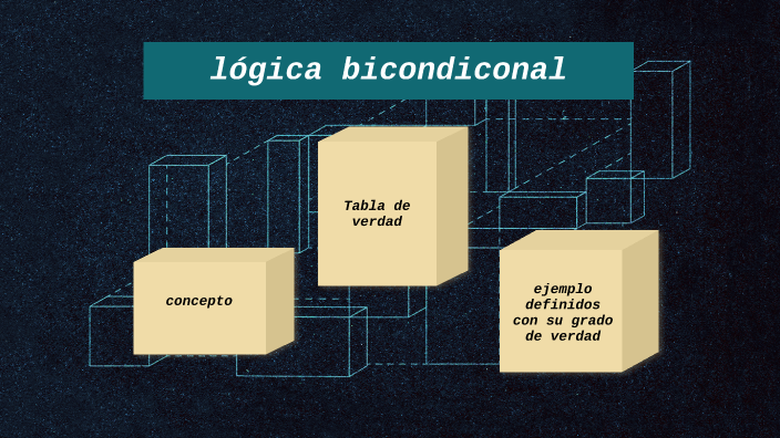 lógica bicondicional by six HC on Prezi
