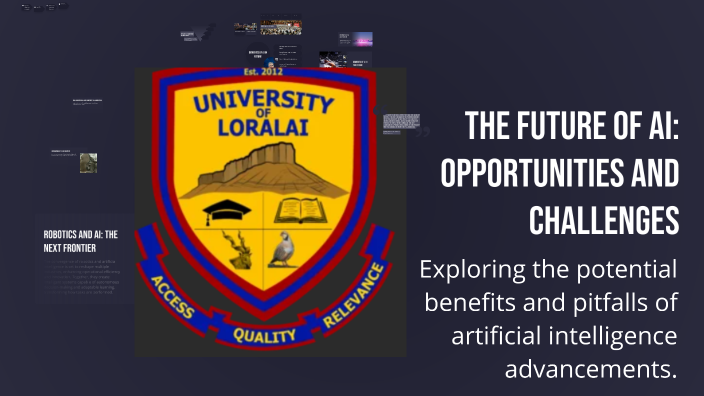 The Future of AI: Opportunities and Challenges by Abdul Raziq on Prezi