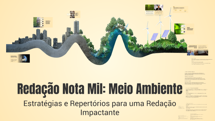 Redação Nota Mil: Meio Ambiente by Veronica Aparecida Pereira on Prezi