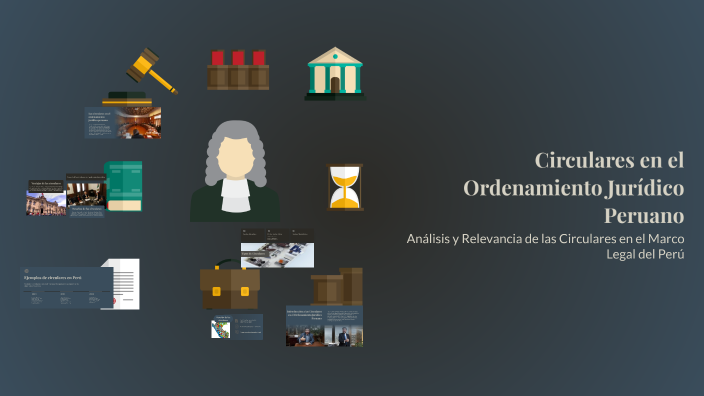 Circulares en el Ordenamiento Jurídico Peruano by Grissel Sanchez ...