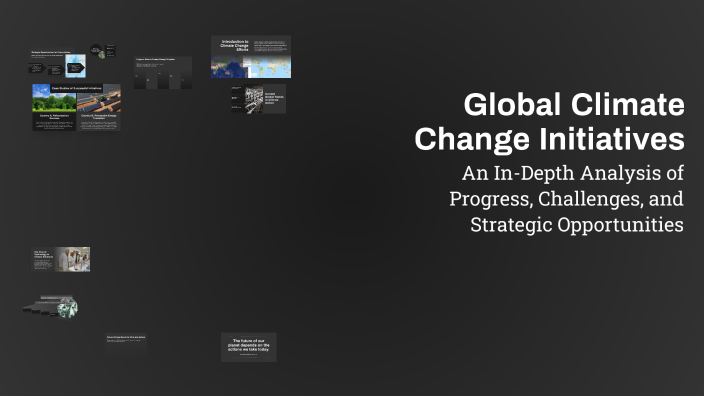 Global Climate Change Initiatives by Justin Guay on Prezi