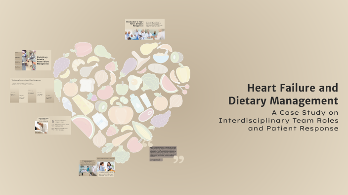 Heart Failure and Dietary Management by Megan Armentrout on Prezi