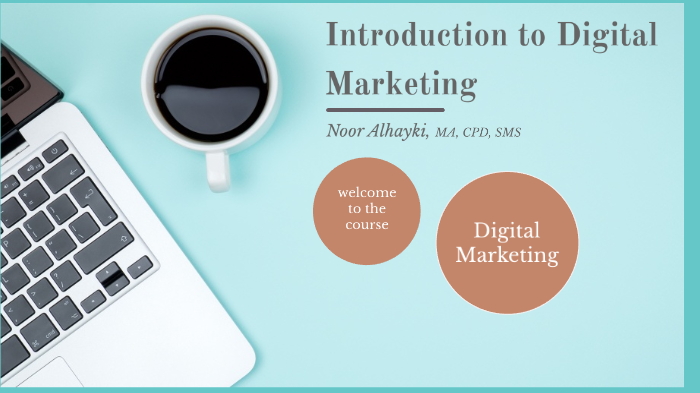 Introduction to Digital Marketing by Noor Alhayki on Prezi