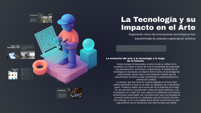 La Tecnología y su Impacto en el Arte by Miguel Muñoz on Prezi