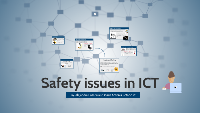 Safety Issues In Ict By Maria Antonia Betancur On Prezi