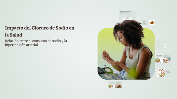 Impacto del Cloruro de Sodio en la Salud by Cristhian Daniel Martínez ...