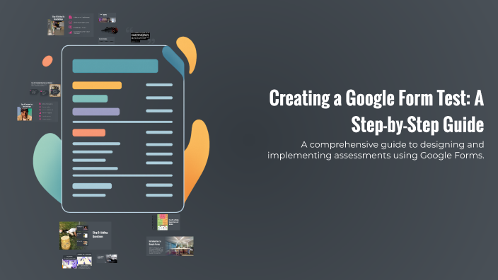Creating a Google Form Test: A Step-by-Step Guide by kela kela on Prezi