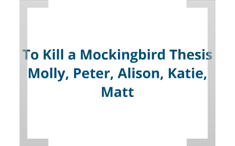 good thesis for mockingbird