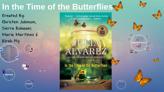 In the Time of the Butterflies by Christen Johnson on Prezi