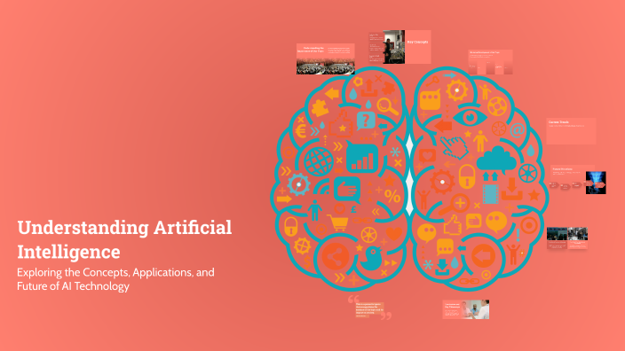 Understanding Artificial Intelligence by c w R o on Prezi