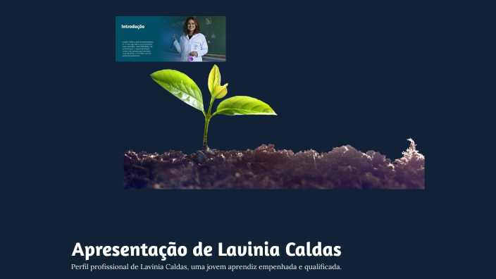 Apresentação de Lavinia Caldas by Vivi Caldas on Prezi