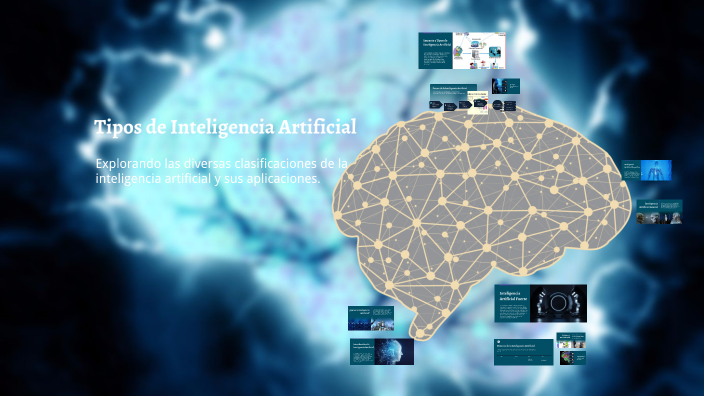 Tipos de Inteligencia Artificial by Sofia Fuentes on Prezi