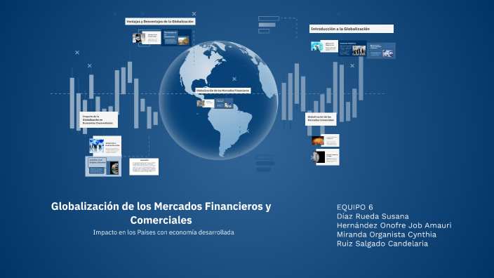 Globalización de los Mercados Financieros y Comerciales by Candelaria ...