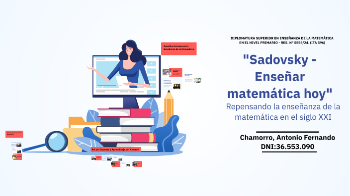 Sadovsky - Enseñar matemática hoy by Antonio Chamorro on Prezi