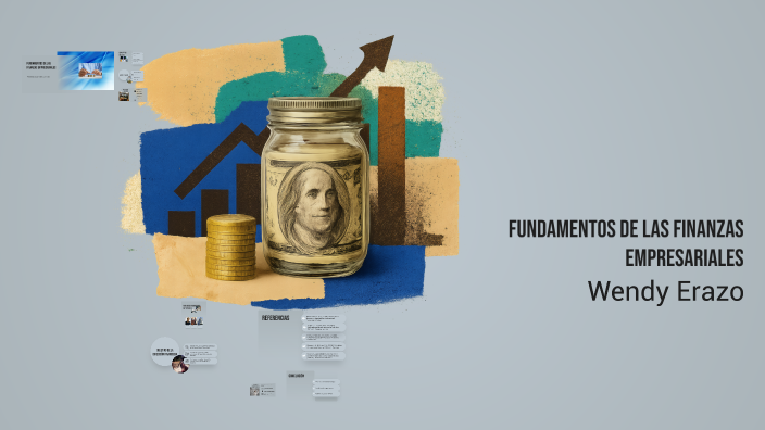 Fundamentos de las Finanzas Empresariales by WENDY erazo on Prezi