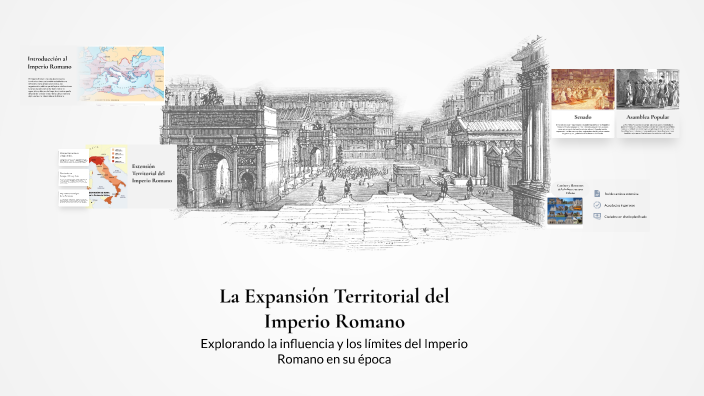 La Expansión Territorial del Imperio Romano by ninja jikk on Prezi