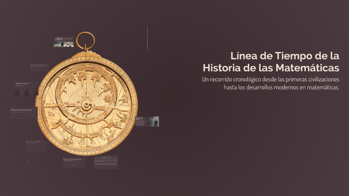 Línea de Tiempo de la Historia de las Matemáticas by sara ortiz on Prezi