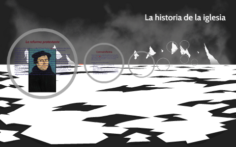 La historia de la iglesia by on Prezi