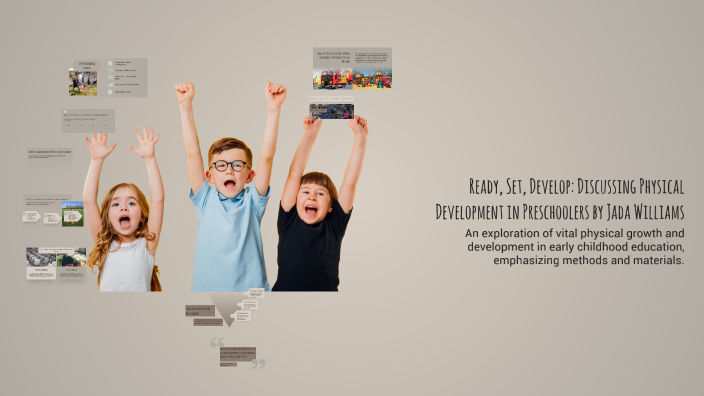 Ready Set Develop Ready, Set, Develop: Discussing Physical Development in Preschoolers by ...