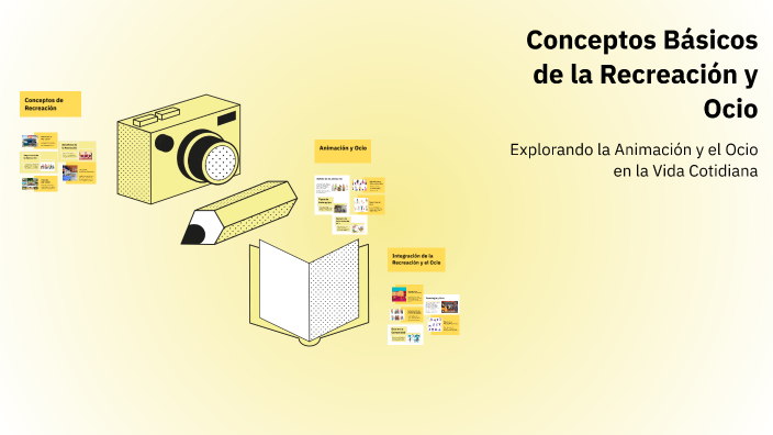 Conceptos Básicos de Recreación by gabriela rios on Prezi