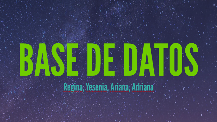 BASE DE DATOS by Regina Adriana on Prezi