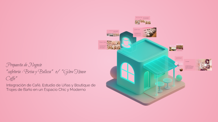 Propuesta de Negocio Estilizada by andrea ramirez on Prezi