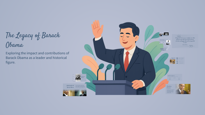 The Legacy of Barack Obama by Ezra Garcia on Prezi