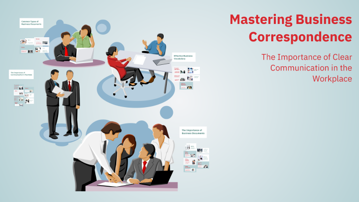 Mastering Business Correspondence by Vlad S on Prezi