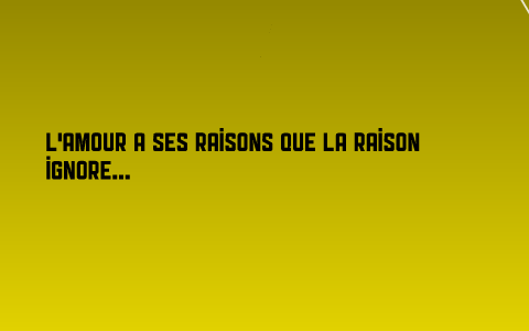 L Amour A Ses Raisons Que La Raison Ignore By Lena Taurisson