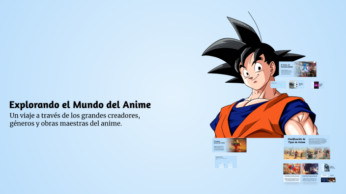 Explorando el Mundo del Anime by carolina allegue on Prezi