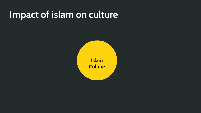 как повлиял ислам на развитие культуры